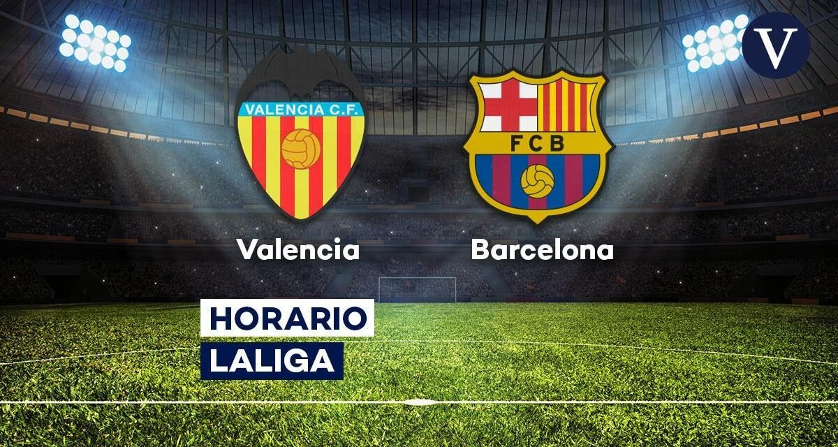 Valencia – Barcelona: horario y dónde ver el partido de LaLiga EA Sports por TV