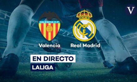 Valencia – Real Madrid | Horario, alineaciones confirmadas y dónde ver el partido de La Liga, en directo