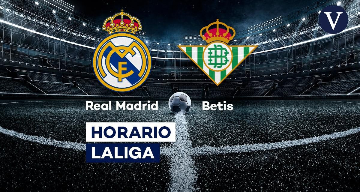 Real Madrid – Betis: horario y dónde ver el partido de LaLiga EA Sports por TV