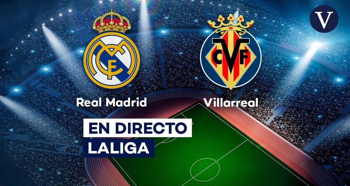 Real Madrid – Villarreal | El partido de fútbol de la Jornada 9 de LaLiga EA Sports, en directo